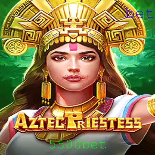 AztecPriestess: Descubra o Fascinante Mundo do Jogo de Aventura com 5500bet